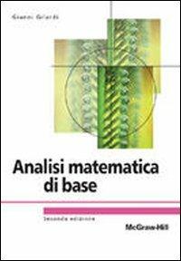Analisi matematica di base - Gianni Gilardi - copertina