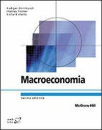 Macroeconomia - Rudiger Dornbusch,Stanley Fischer,Richard Startz - copertina