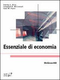 Essenziale di economia - Stanley L. Brue,R. Mcconnell Campbell,Sean M. Flynn - copertina