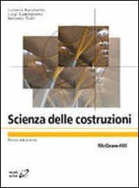 Scienza delle costruzioni - Luigi Gambarotta,Luciano Nunziante,Antonio Tralli - copertina