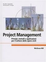 Project Management: principi, metodologie e applicazioni per il settore delle opere civili