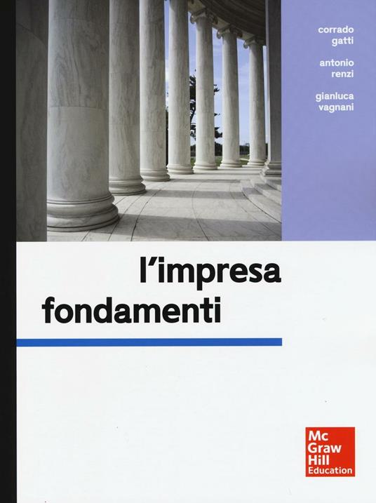 L' impresa. Fondamenti - Corrado Gatti,Antonio Renzi,Gianluca Vagnani - copertina