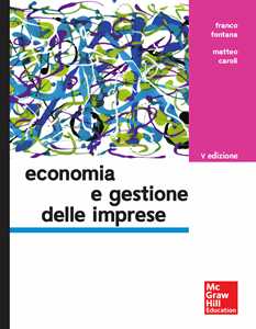 Libro Economia e gestione delle imprese Franco Fontana Matteo Caroli