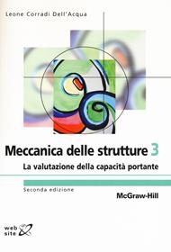 Meccanica delle strutture. Vol. 3: La valutazione della capacità portante