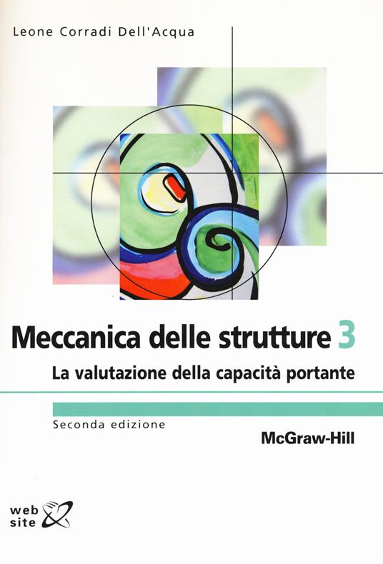 Meccanica delle strutture. Vol. 3: La valutazione della capacità portante - Leone Corradi Dell'Acqua - copertina