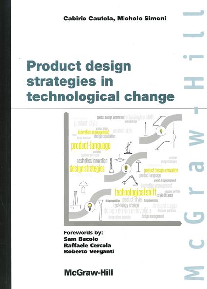 Product design strategies in technological change - Cabirio Cautela,Michele Simoni - copertina