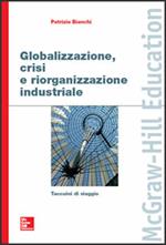 Globalizzazione, crisi e riorganizzazione industriale