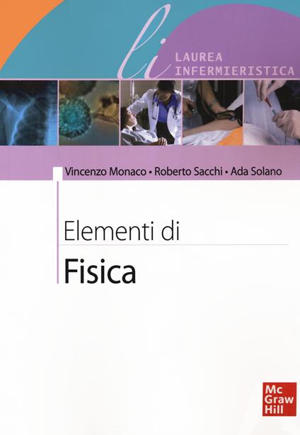 Elementi di fisica - Vincenzo Monaco,Roberto Sacchi,Ada Solano - copertina