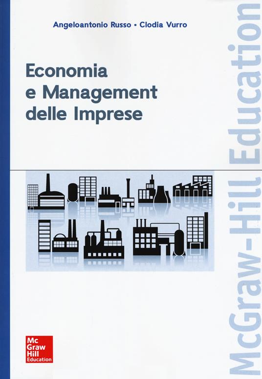 Economia e management delle imprese - Angeloantonio Russo,Clodia Vurro - copertina