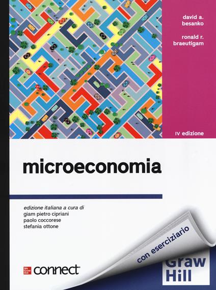Microeconomia. Con Connect - David A. Besanko,Ronald R. Braeutigam,Ferruccio Ponzano - copertina
