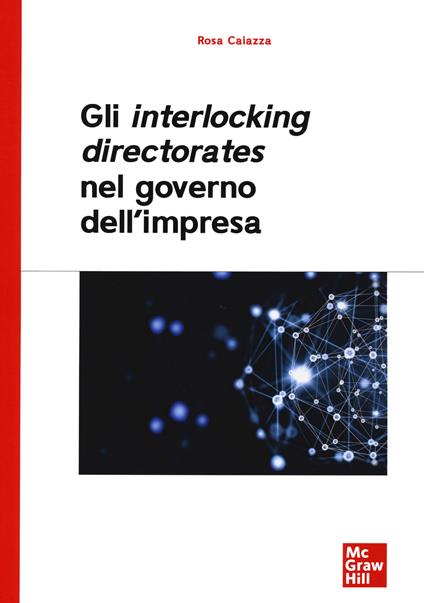 Gli interlocking directorates nel governo d'impresa - Rosa Caiazza - copertina