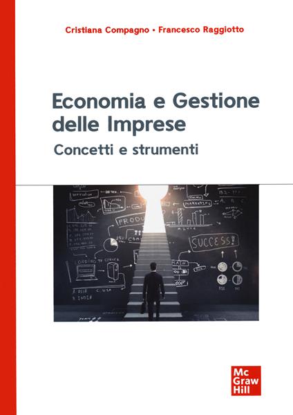 Economia e gestione delle imprese. Concetti e strumenti - Francesco Raggiotto,Cristiana Compagno - copertina