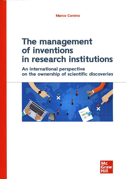 The management of inventions in research institutions. An international perspective on the ownership of scientific discoveries - Marco Corsino - copertina