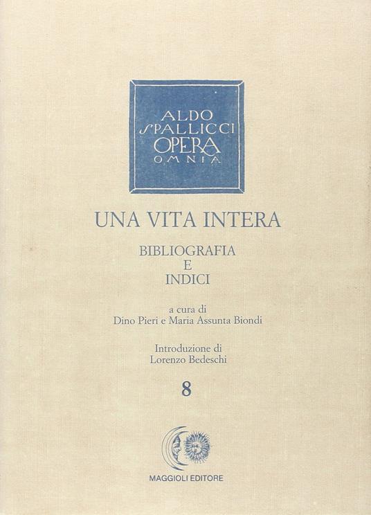 Una vita intera - Aldo Spallicci - copertina