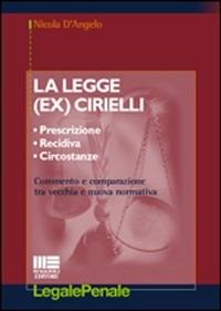 La Legge (ex) Cirielli - Nicola D'Angelo - copertina
