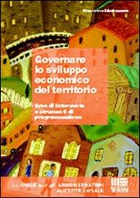 Governare lo sviluppo economico del territorio - Francesco Montemurro - copertina