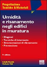Umidità e risanamento negli edifici in muratura - Isabella Mundula,Norberto Tubi - copertina