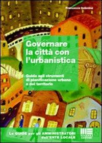 Governare la città con l'urbanistica - Francesco Indovina - copertina