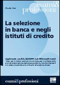 La selezione in banca e negli istituti di credito - Claudio Orsi - copertina