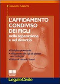 L' affidamento condiviso dei figli - Giovanni Manera - copertina