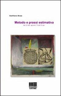 Metodo e prassi estimativa - Gianfranco Brusa - 2