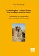 Archeologia e conservazione. Teorie, metodologie e pratiche di cantiere - Chiara Dezzi Bardeschi - copertina