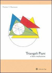 Triangoli piani e loro risoluzione - Michele T. Mazzucato - copertina