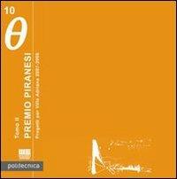 Premio Piranesi. Progetti per Villa Adriana 2007-2008 - Carola Gentilini,Laura Grassi,Irene Cosca - copertina