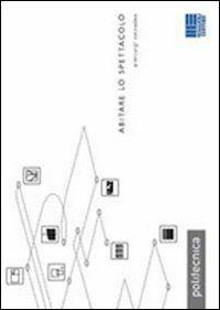 Abitare lo spettacolo - Pierluigi Salvadeo - copertina