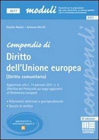  Compendio di diritto dell'Unione europea (diritto comunitario) -  Elpidio Natale, Antonio Verrilli - copertina