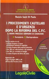 I procedimenti cautelari e d'urgenza dopa la riforma del C.P.C. Il nuovo processo sommario di cognizione. Con CD-ROM