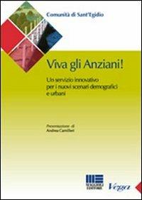 Viva gli anziani. Un servizio innovativo per i nuovi scenari demografici e urbani - Rita Cutini - copertina