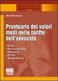 Prontuario dei valori medi nelle tariffe dell'avvocato - Gino Martinuzzi - copertina