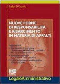 Nuove forme di responsabilità e risarcimento in materia di appalti - Luigi D'Orazio - copertina
