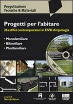 Progetti per l'abitare. 26 edifici contemporanei. Con DVD