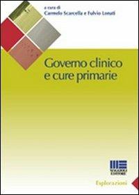 Governo clinico e cure primarie - Fulvio Lonati,Carmelo Scarcella - copertina