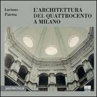 L' architettura del Quattrocento a Milano - Luciano Patetta - copertina
