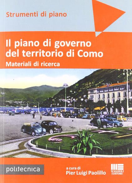Il piano di governo del territorio di Como. Materiali di ricerca. Con DVD - P. Luigi Paolillo - copertina
