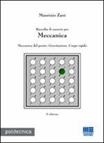 Raccolta di esercizi per meccanica. Meccanica del punto, gravitazione, corpo rigido