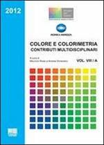 Colore e colorimetria. Contributi multidisciplinari. Vol. 8