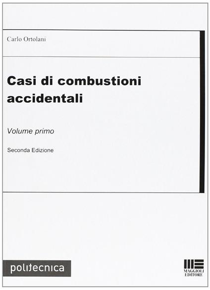 Casi di combustioni accidentali. Vol. 1 - Carlo Ortolani - copertina