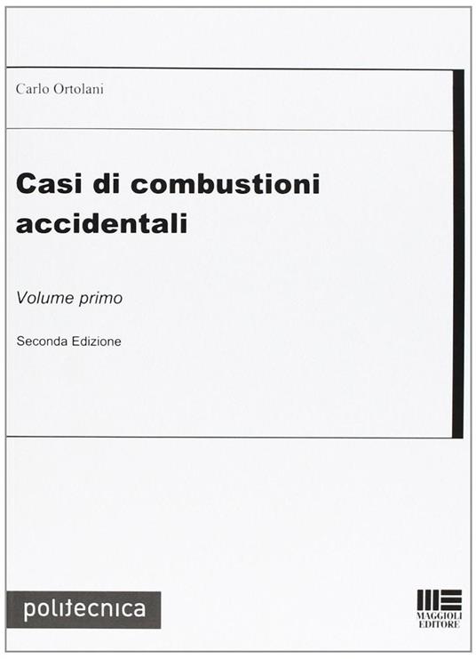 Casi di combustioni accidentali. Vol. 1 - Carlo Ortolani - copertina