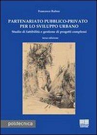 Partenariato pubblico-privato per lo sviluppo urbano - Francesco Rubeo - copertina