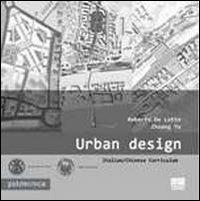Urban design - Roberto De Lotto,Zhuang Yu - copertina