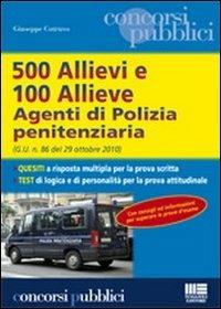 Cinquecento allievi e cento allieve agenti di polizia penitenziaria - Giuseppe Cotruvo - copertina