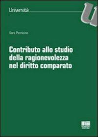 Contributo allo studio della ragionevolezza nel diritto comparato - Sara Pennicino - copertina