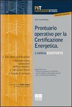 Prontuario operativo per la certificazione energetica. L'edificio esistente