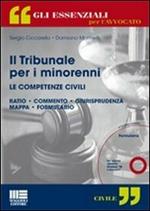 Il tribunale per i minorenni. Le competenze civili. Con CD-ROM