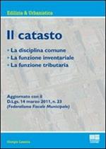 Il catasto. La disciplina comune, la funzione inventariale, la funz ione tributaria