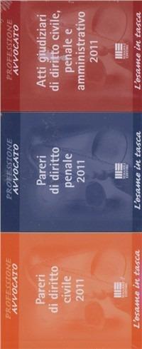 L' esame in tasca. Pareri e atti per l'esame di avvocato 2011 - copertina